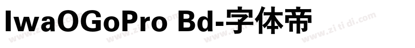 IwaOGoPro Bd字体转换
